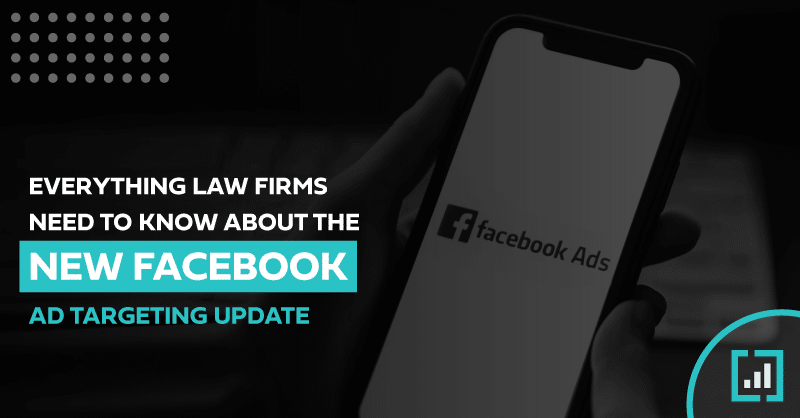Smartphone displaying Facebooks new ad targeting updates for law firms on a dark background.